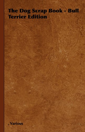 Dog Scrap Book - Bull Terrier Edition [Hardcover]