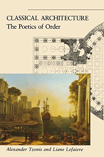 Classical Architecture The Poetics of Order [Paperback]