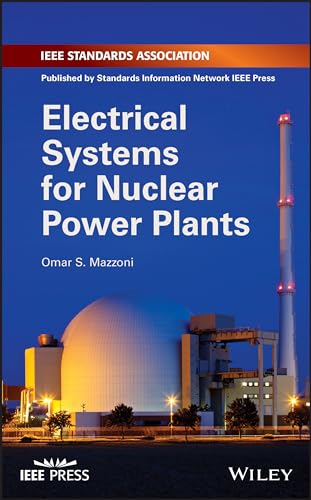 Electrical Systems for Nuclear Power Plants [Hardcover]