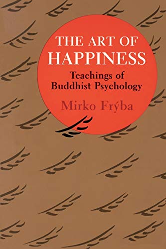 Art of Happiness Teachings of Buddhist Psychology [Paperback]
