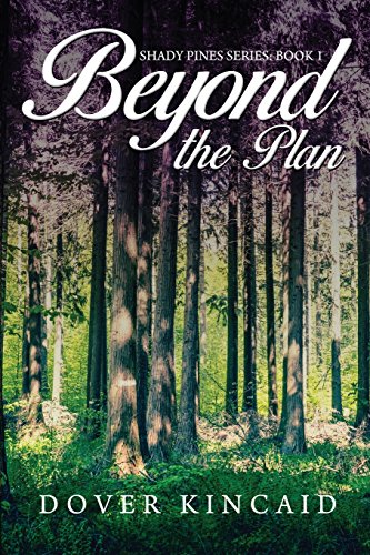 Beyond The Plan Shady Pines Series Book 1 [Paperback]