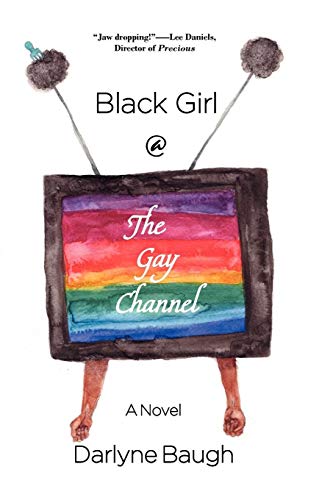 Black Girl @ The Gay Channel [Paperback]
