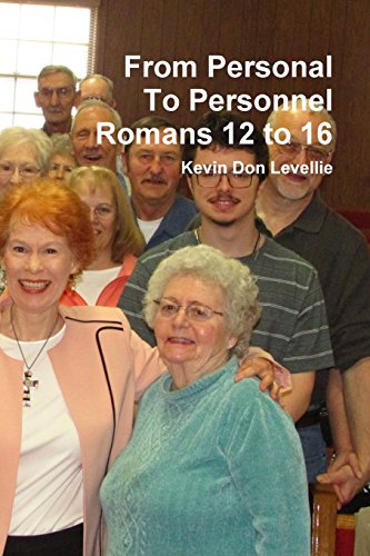 From Personal to Personnel Romans 12 To 16 [Paperback]