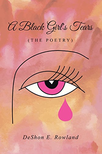 Black Girl's Tears (the Poetry) [Paperback]