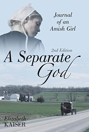 Separate God  Journal of an Amish Girl [Hardcover]