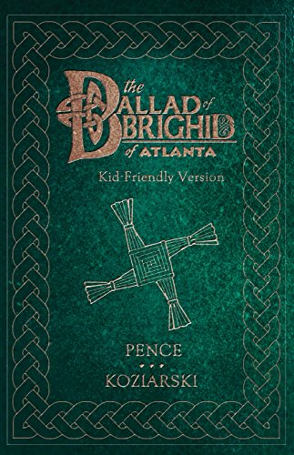 The Ballad Of Brighid Of Atlanta Kid-Friendly Version [Paperback]