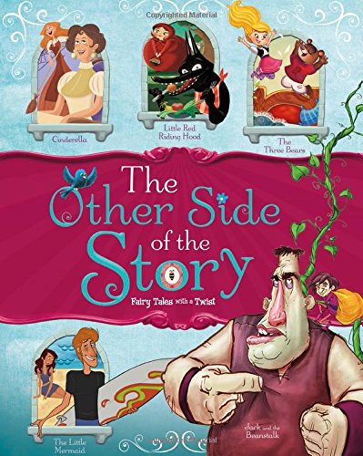 The Other Side Of The Story Fairy Tales With A Twist [Hardcover]
