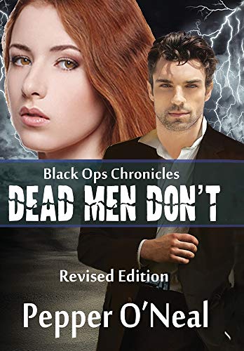 Black Ops Chronicles  Dead Men Don't ~ Revised Edition [Hardcover]