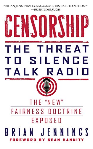 Censorship The Threat to Silence Talk Radio [Paperback]