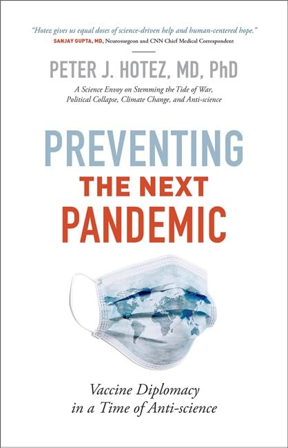 Preventing the Next Pandemic Vaccine Diplomacy in a Time of Anti-science [Hardcover]
