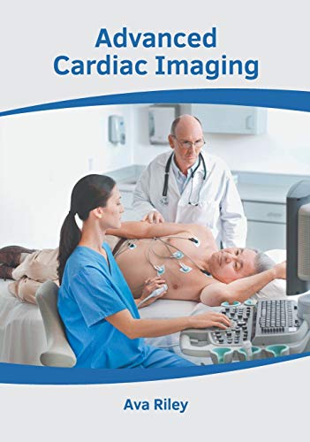 Advanced Cardiac Imaging [Hardcover]