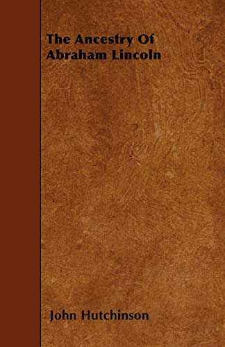 Ancestry of Abraham Lincoln [Paperback]