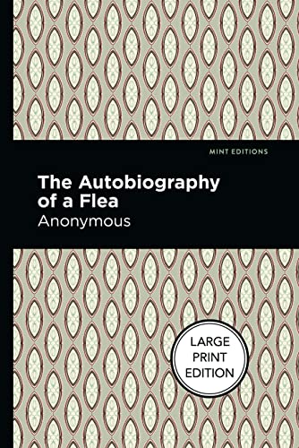 Autobiography of a Flea Large Print Edition [Paperback]
