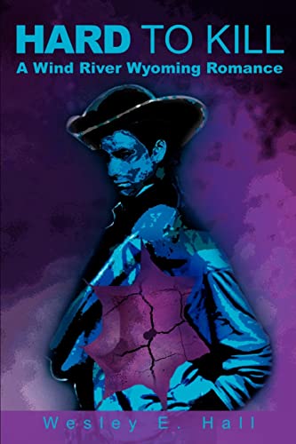 Hard to Kill  A Wind River Wyoming Romance [Paperback]