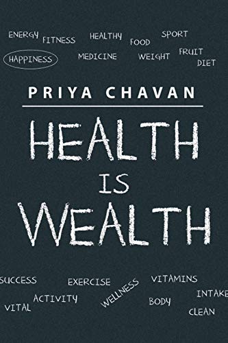 Health Is Wealth [Paperback]