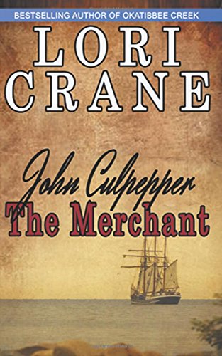 John Culpepper The Merchant (culpepper Saga) (volume 2) [Paperback]