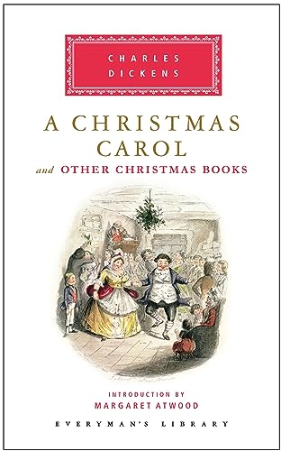 A Christmas Carol and Other Christmas Books Introduction by Margaret Atwood [Hardcover]