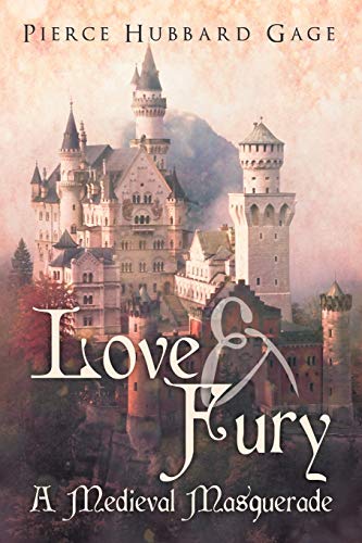 Love & Fury, A Medieval Masquerade [Paperback]