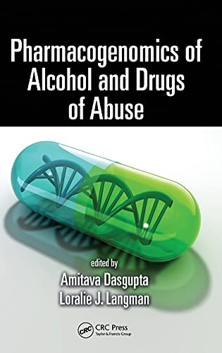Pharmacogenomics of Alcohol and Drugs of Abuse [Hardcover]