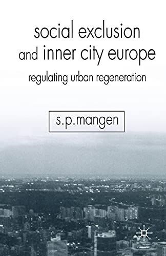 Social Exclusion and Inner City Europe Regulating Urban Regeneration [Paperback]