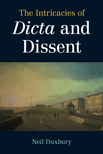 The Intricacies of Dicta and Dissent [Paperback]