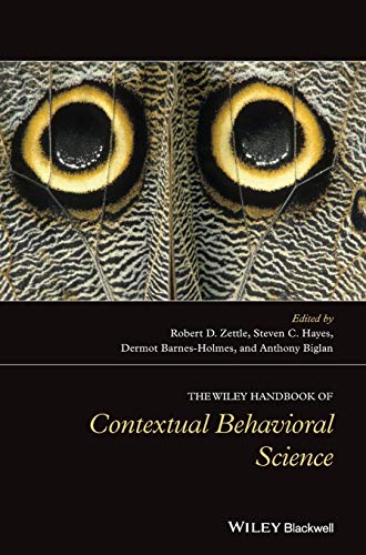 The Wiley Handbook of Contextual Behavioral Science [Hardcover]