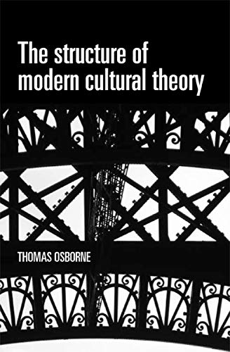 The structure of modern cultural theory [Paperback]