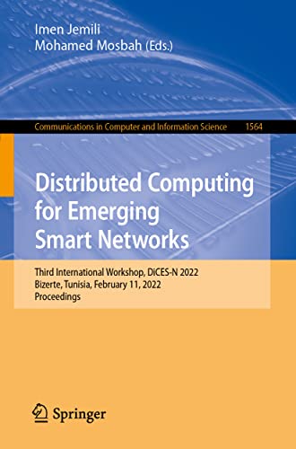 Distributed Computing for Emerging Smart Networks Third International Workshop, [Paperback]