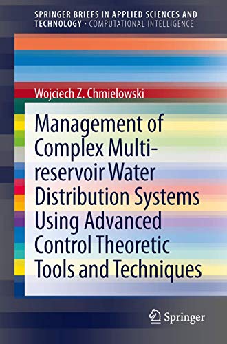 Management of Complex Multi-reservoir Water Distribution Systems using Advanced  [Paperback]