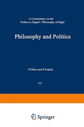 Philosophy and Politics A Commentary on the Preface to Hegels Philosophy of Ri [Paperback]