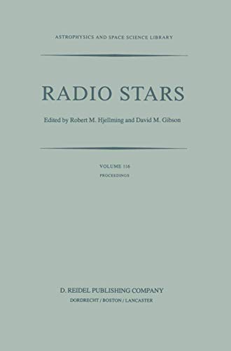 Radio Stars Proceedings of a Workshop on Stellar Continuum Radio Astronomy Held [Paperback]