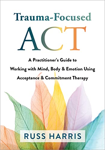 Trauma-Focused ACT [Paperback]