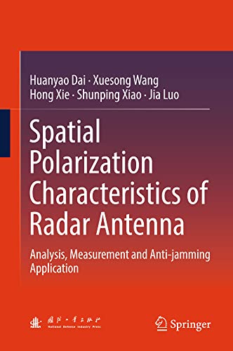 Spatial Polarization Characteristics of Radar Antenna Analysis, Measurement and [Hardcover]