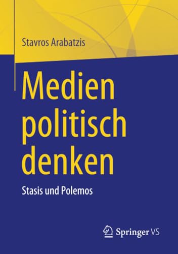 Medien politisch denken Stasis und Polemos [Paperback]