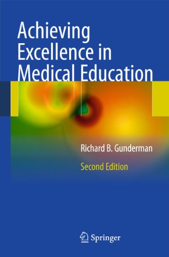 Achieving Excellence in Medical Education Second Edition [Hardcover]
