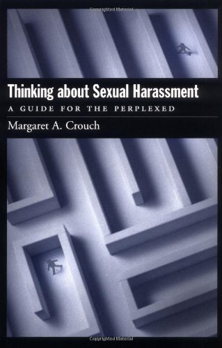 Thinking About Sexual Harassment A Guide for the Perplexed [Paperback]