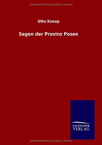Sagen Der Provinz Posen (german Edition) [Hardcover]