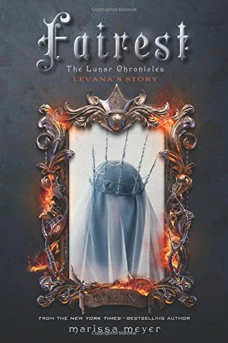 Fairest The Lunar Chronicles Levana's Story [Hardcover]