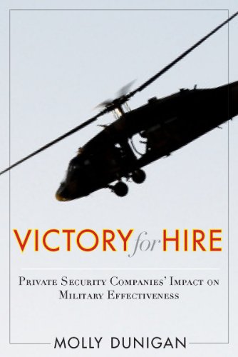 Victory for Hire Private Security Companies Impact on Military Effectiveness [Hardcover]
