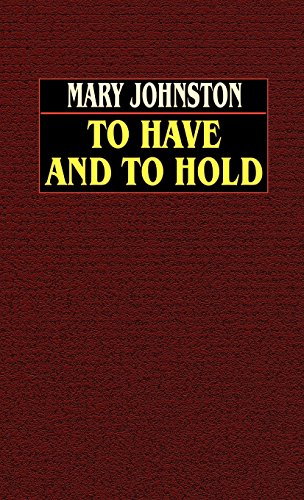 To Have And To Hold [Hardcover]