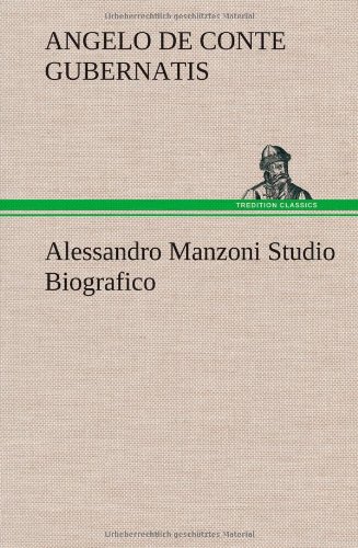 Alessandro Manzoni Studio Biografico [Hardcover]