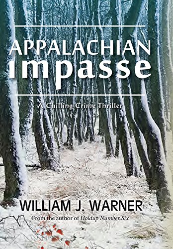 Appalachian Impasse A Chilling Crime Thriller [Hardcover]