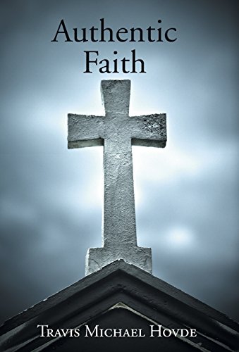 Authentic Faith [Hardcover]