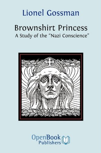 Brownshirt Princess  A Study of the  Nazi Conscience  [Paperback]