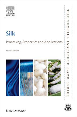 Silk Processing, Properties and Applications [Paperback]