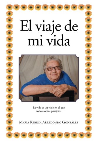 El Viaje De Mi Vida (spanish Edition) [Paperback]