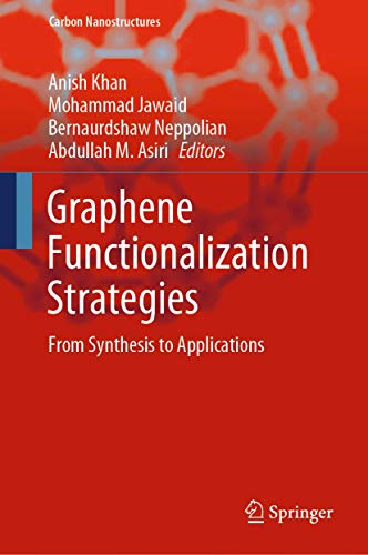 Graphene Functionalization Strategies From Synthesis to Applications [Hardcover]