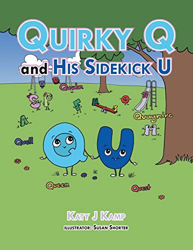 Quirky Q And His Sidekick U [Paperback]