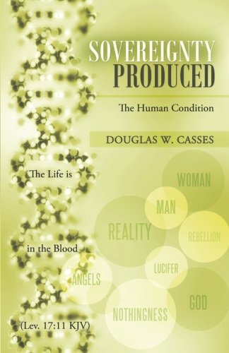 Sovereignty Produced  The Human Condition [Paperback]