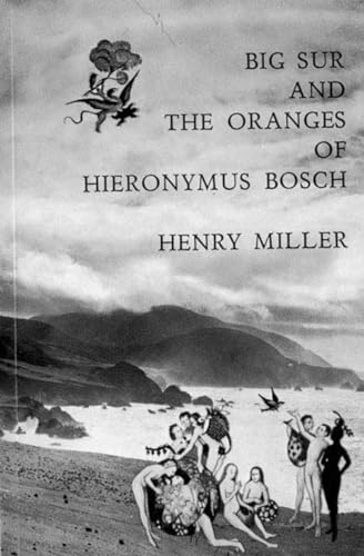 Big Sur and the Oranges of Hieronymus Bosch [Paperback]